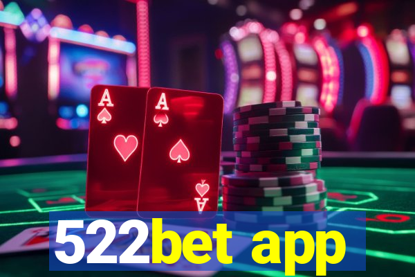 522bet app